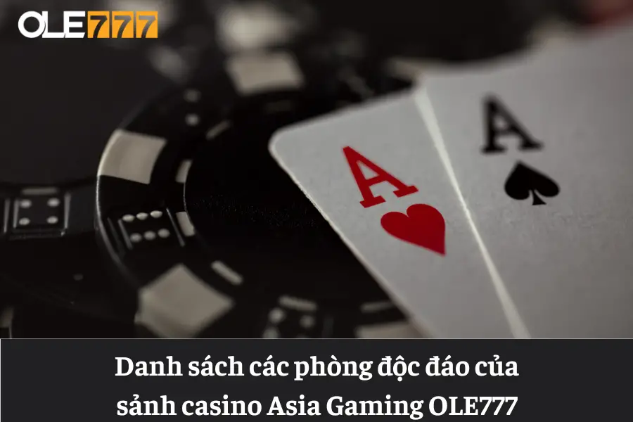 sanh casino asia gaming ole777 sanh game nhieu tinh nang hap dan 6613e66ec954f